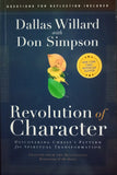 Revolution Of Character By Dallas Willard With Don Simpson