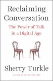 *Reclaiming Conversation: The Power of Talk in a Digital Age
