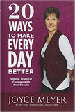 20 Ways to Make Every Day Better: Simple, Practical Changes with Real Results by Joyce Meyer