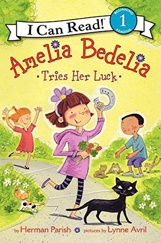 Amelia Bedelia Tries Her Luck (I Can Read Level 1)
