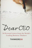 Dear CEO: 50 Personal Letters from the World's Leading Business Thinkers by Thinkers50