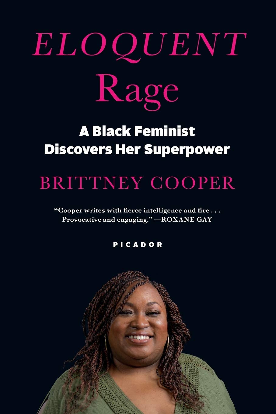 *Eloquent Rage: A Black Feminist Discovers Her Superpower
