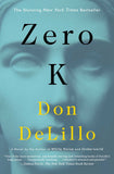 Zero K by Don DeLillo