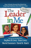 The Leader in Me (2nd Edition) by Stephen R. Covey
