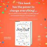 *Joyful: The Surprising Power of Ordinary Things to Create Extraordinary Happiness by Ingrid Fetell Lee