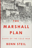 The Marshall Plan: Dawn of the Cold War by Benn Steil