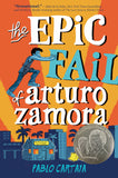 *The Epic Fail of Arturo Zamora