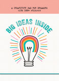 Big Ideas Inside: A Creativity Pad for Dreamers