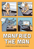 *Manfried the Man: A Graphic Novel