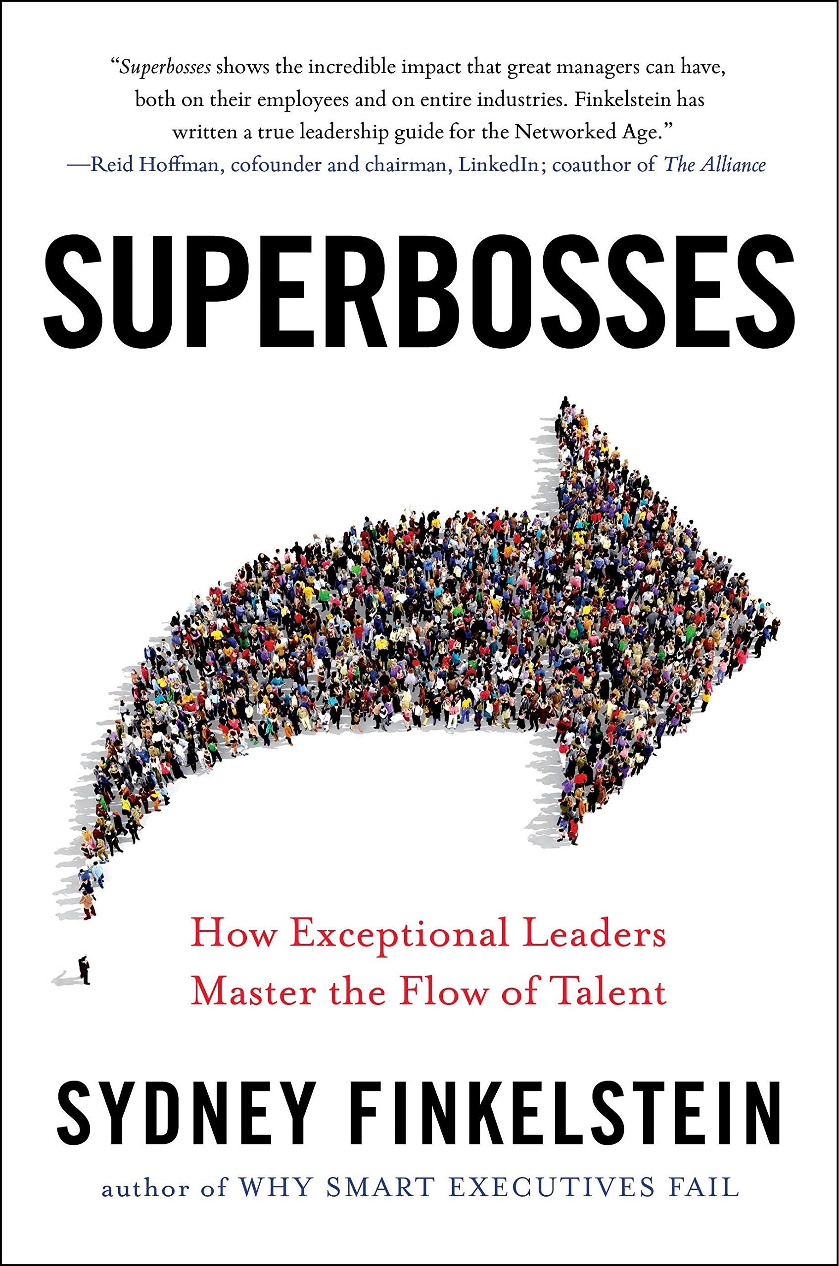 *Superbosses: How Exceptional Leaders Master the Flow of Talent