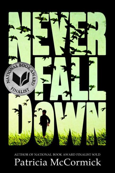 Never Fall Down by Patricia McCormick