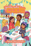 Team BFF: Race to the Finish! (Girls Who Code, Bk. 2)
