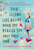 Your Second Life Begins When You Realize