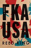 *FKA USA by Reed King