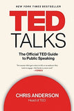 TED TALKS: The Official TED Guide to Public Speaking