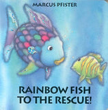 Rainbow Fish To The Rescue! (Rainbow Fish)