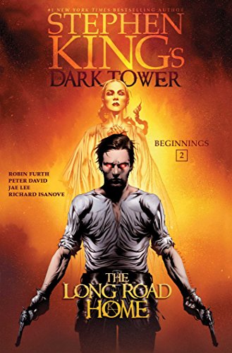 The Long Road Home (Stephen King's The Dark Tower: Beginning, Volume 2)
