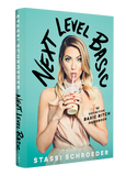 Next Level Basic: The Definitive Basic Bitch Handbook by Stassi Schroeder