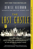 The Last Castle by Denise Kiernan